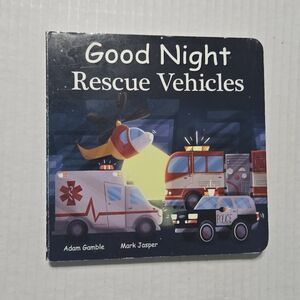 Good Night Rescue Vehicles Good Night Our World Board book Gamble, Adam